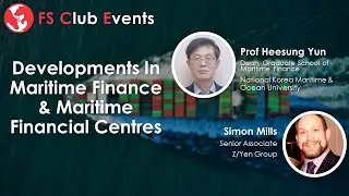 Developments In Maritime Finance & Maritime Financial Centres