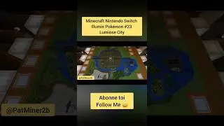 Minecraft Nintendo Switch Illumis Pok&eacute;mon #23 Lumiose City ##minecraft #pokemon #nintendoswitch