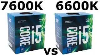 i5-7600k vs i5-6600k Showdown - Kaby Lake vs Sky Lake