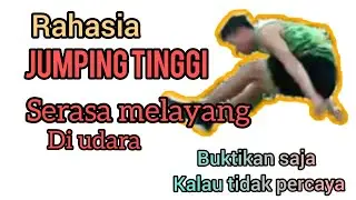 Jumping Tinggi. Rahasia jumping tinggi. Cara latihan lompatan tinggi