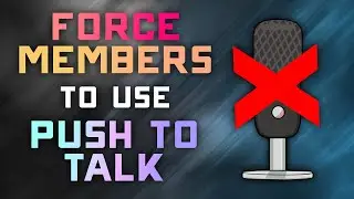 How to FORCE Server Members to use PUSH TO TALK - Discord 2024