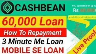 cashbean- instant loan upto 60,000 in 5 minutes live proof👍💯💯