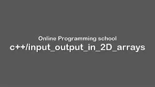 input output in 2d arrays using loops