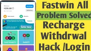 Fastwin All Problem Solved | recharge problem withdraw problem solved   fastwin hack problem solved