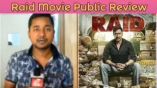 Raid Movie Public Review