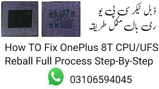 How TO Fix OnePlus 8T CPU/UFS Reball Full Process Step-By-Step@BigMobileRepair#phonerepair