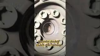 Hyundai double clutch disc remove,#HyundaiTucsonDCTproblems,#DualClutchTransmission,#DCTclutch,