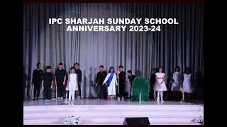 IPC SHARJAH SUNDAY SCHOOL ANNIVERARY 2023-24 / CHOREOGRAPHY BY SUNDAY SCHOOL STUDENTS