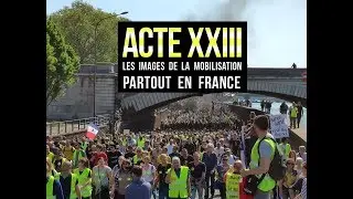 ACTE 23 : La mobilisation des Gilets Jaunes partout en France