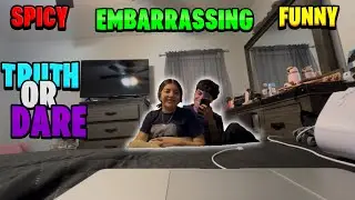 LATE NIGHT TRUTH OR DARE 🤭😳 *SPICY EMBARRASSING FUNNY*😭🥴😳