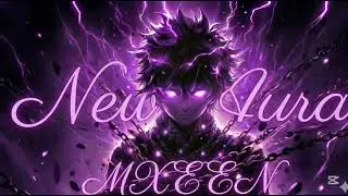 New Aura (Over Slowed) [Brazilian Phonk]  - MXEEN