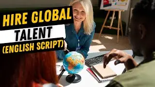 Hire & Onboard Global Talent in English | Interview + Day 1 Script