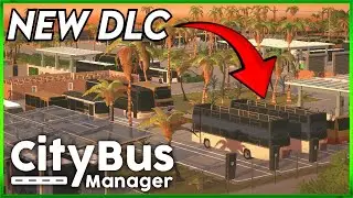 City Bus Manager - Holiday Resorts & Sightseeing Buses - FIRST LOOK NEW DLC