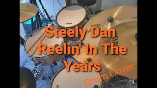 Steely Dan - Reelin' In The Years (Drum Cover) #shuffle #drumeoshed