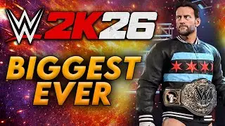 WWE 2K26 Is the Biggest WWE Game Ever… and It’s Not Even Close