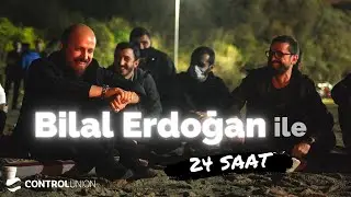 Bilal Erdoğan İle 24 Saat!