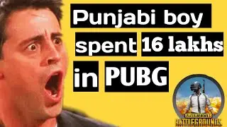 Punjabi guy spent 16 lakhs in pubg game /funny news