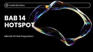 BAB 14 HOTSPOT || MIKROTIK MTCNA PREPARATION