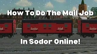 How To Do The Mail Job In Sodor Online