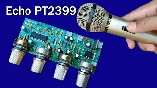 How to make 12VDC Microphone NE5532P with Echo PT2399 circuit