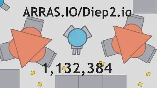 *ARRAS.IO/Diep2.io* OVERGUNNER 1,132,344 (NEW WORLD RECORD in 2TDM maze!!!)