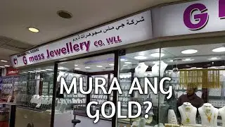 GOLD CITY BAHRAIN (BUHAY OFW VLOG)
