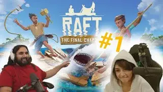 Esfand & Bonnie LET'S PLAY - RAFT Part 1