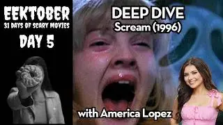 Scream (1996) with America Lopez ( Big Brother 25 ) - Day 5 - EEKtober - 31 Days of Scary Movies