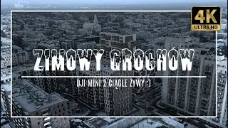 ZIMOWY GROCHÓW [4K] - OKOLICE PLACU SZEMBEKA