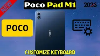 Как использовать и настраивать клавиатуру на Poco Pad M1 | Полное руководство по настройкам