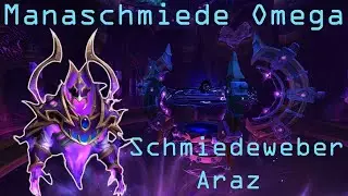 Manaschmiede Omega - Schmiedeweber Araz HC | Elementar Schamane POV