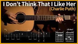 3. [I don't Think That I Like Her - Charlie puth (찰리푸스)] 【★★★★☆】 | Guitar tutorial |ギター 弾いてみた【TAB譜】