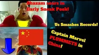 Shazam box office! Us 1st in box office! Captain Marvel dives in China!