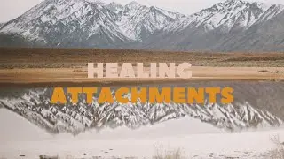 Healing Attachments - 6 Week Group Coaching Program