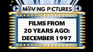 Films From 20 Years Ago: December 1997