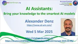 AEU37: AI Assistants &ndash; Bring your knowledge to the smartest AI models (Alexander Denz)
