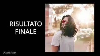Photoshop tutorial [ITA] : come aggiungere una luce del tramonto in modo facile