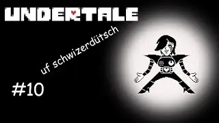 Ish das w&uuml;rkli scho s`endi? | Lets Play Undertale #10 | Swiss Edition | DrGirdes