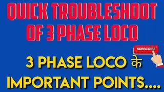 Quick Troubleshoot For 3phase Loco/ ABB Loco का Important Points.