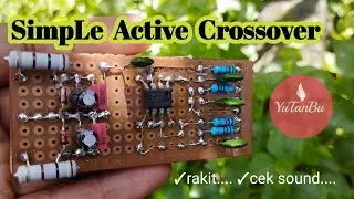 SimpLe Active Crossover - Rakit dan Cek Sound