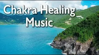 Chakra heilende Music: Energie der 7 Chakras reinigen, kontrollieren, wiederherstellen (432Hz)