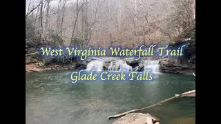 Glade Creek Falls - West Virginia Waterfall Trail