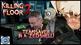 Team Saver in a Zedshell: Laboratory Matricide (feat. Gov,nor Green) | Killing Floor 2