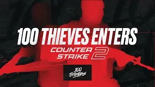 100 THIEVES REJOINS COUNTER-STRIKE