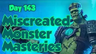 Raid Shadow Legends Day 143: Miscreated Monster masteries