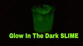 how to make Glow In the Dark Slime - Discovery Pack