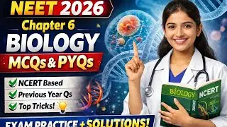 NEET Biology Chapter 6  MCQs + PYQs (2026 Practice)