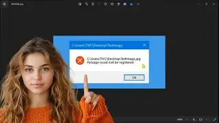 How to FIX ERROR: “Package Could Not Be Registered” in Windows 10 & 11