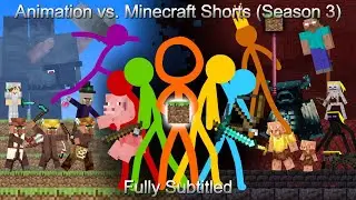 Animation vs. Minecraft Shorts (Season 3) - All Episodes (Fully Subtitled)