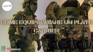 Come Equipaggiare un Plate Carrier - [AIRSOFT]
